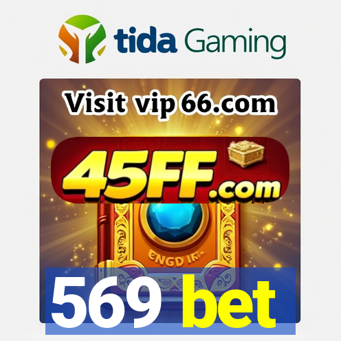 569 bet